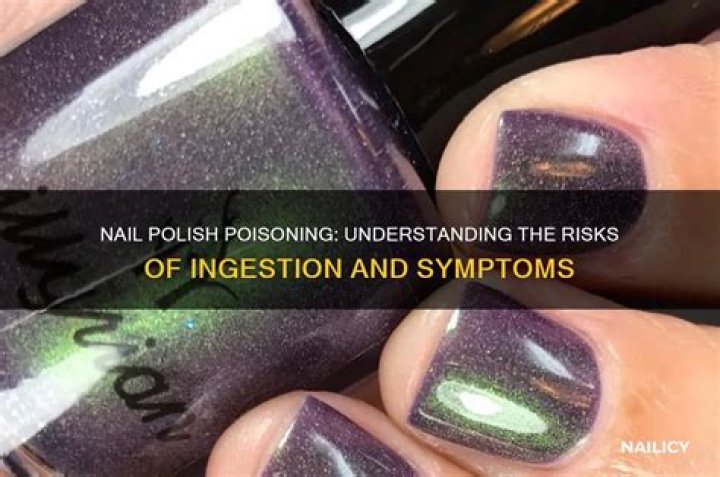 Nail polish poisoning